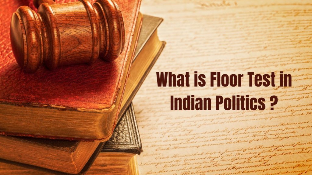 What is Floor Test in Indian Politics